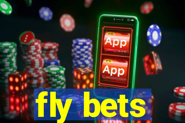 fly bets