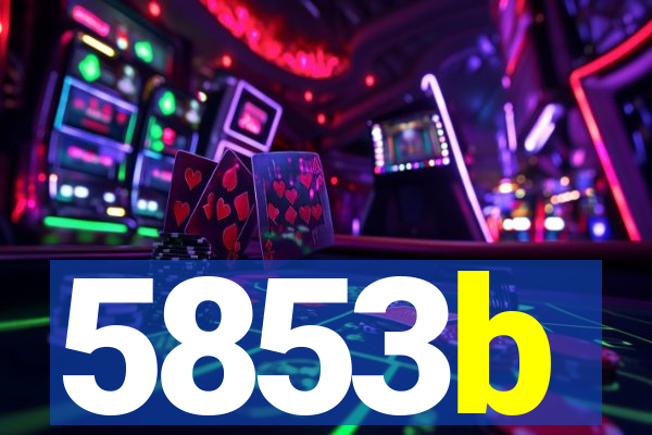 5853b