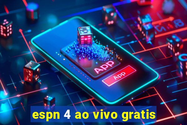 espn 4 ao vivo gratis