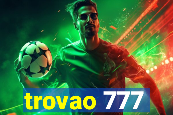 trovao 777