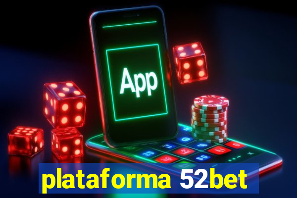 plataforma 52bet