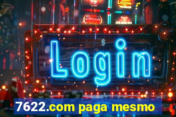 7622.com paga mesmo