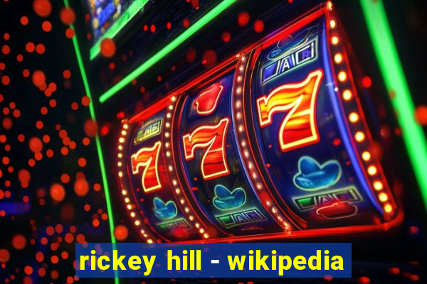 rickey hill - wikipedia