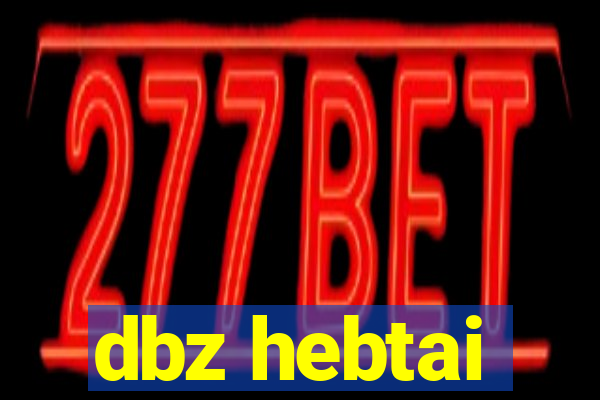 dbz hebtai