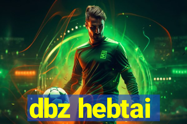dbz hebtai