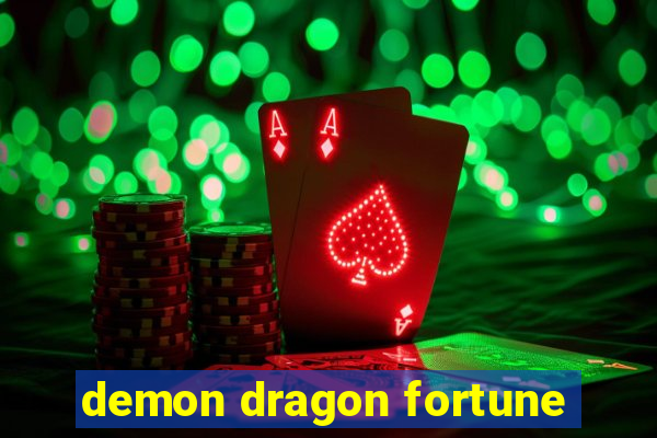 demon dragon fortune