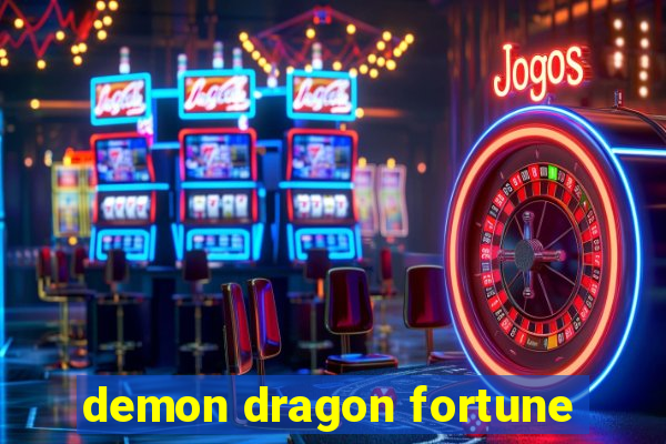 demon dragon fortune