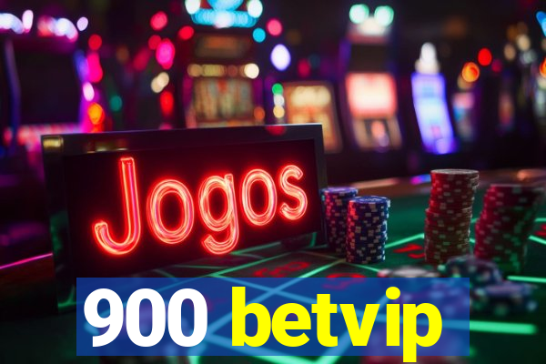 900 betvip