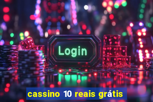 cassino 10 reais grátis