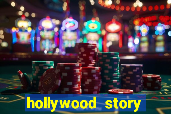 hollywood story dinheiro infinito
