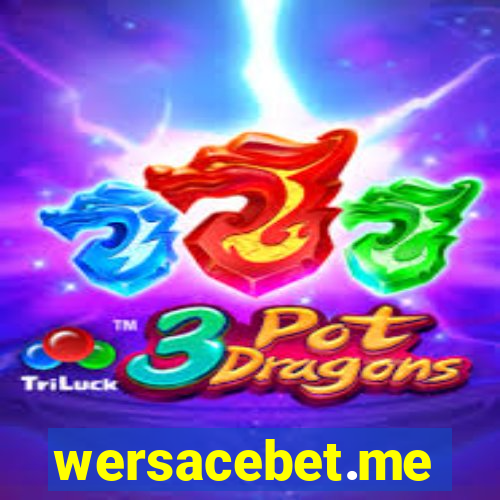 wersacebet.me