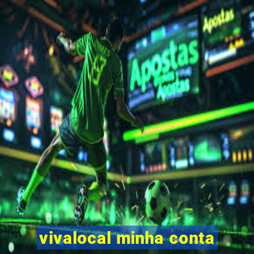 vivalocal minha conta