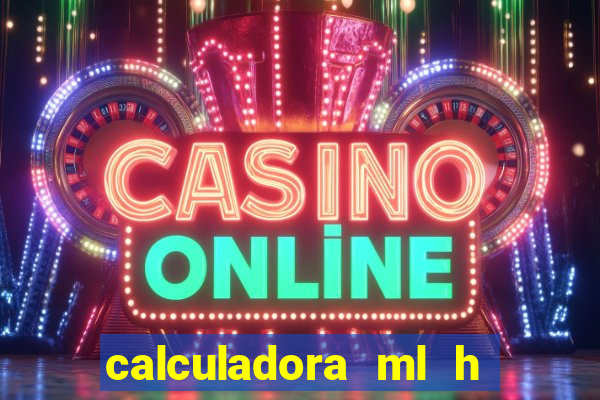 calculadora ml h para mcg kg min