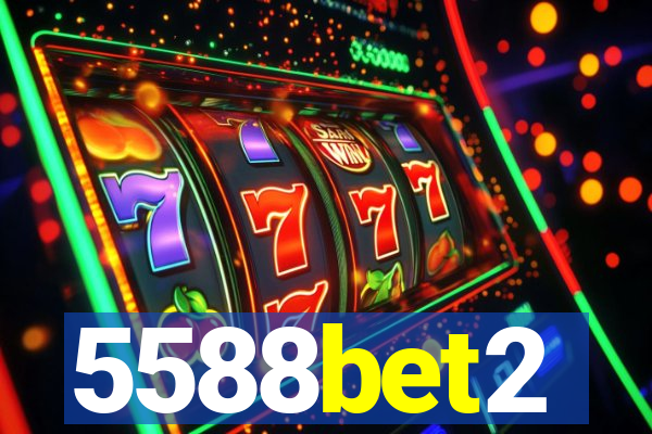 5588bet2