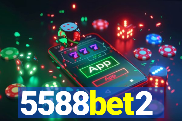 5588bet2