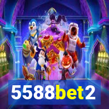 5588bet2