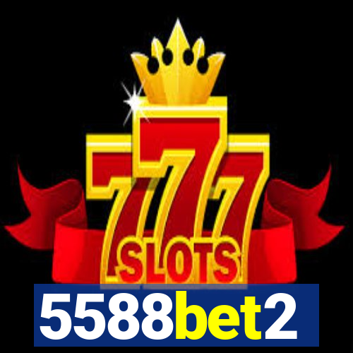 5588bet2