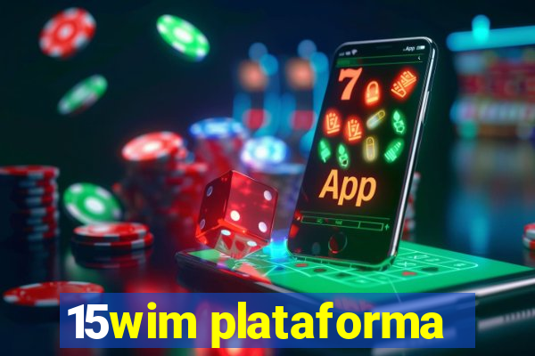 15wim plataforma