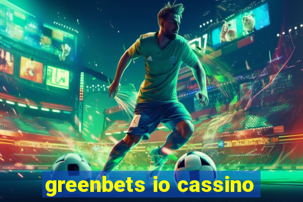 greenbets io cassino