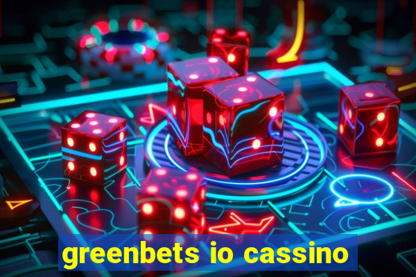 greenbets io cassino