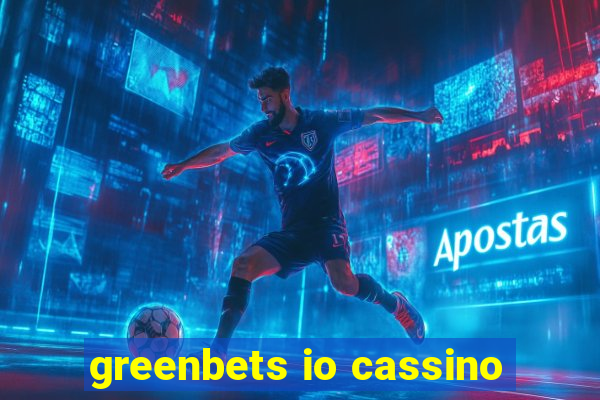 greenbets io cassino