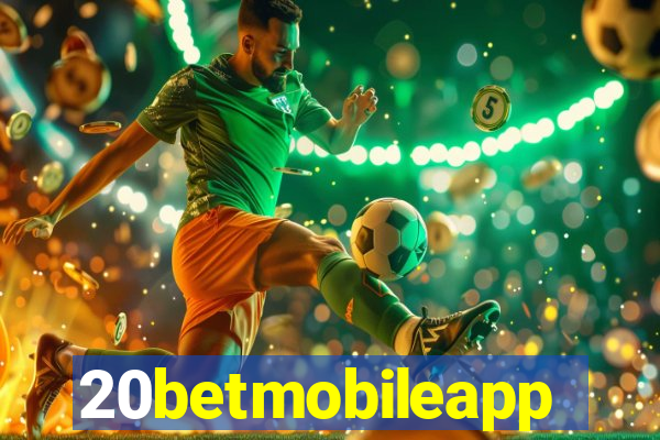 20betmobileapp
