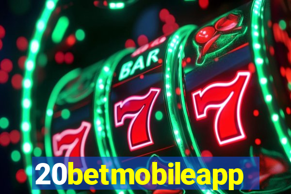 20betmobileapp