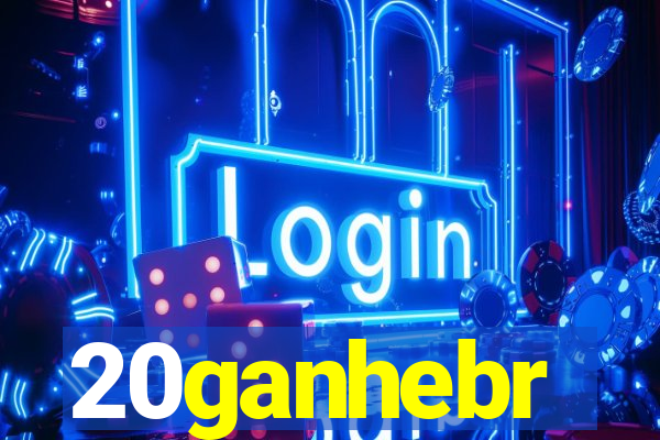 20ganhebr