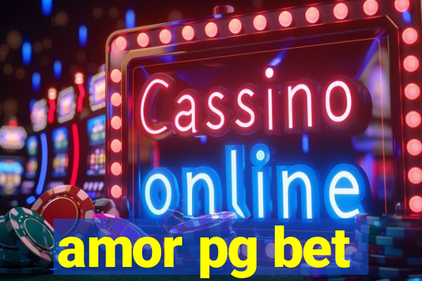 amor pg bet