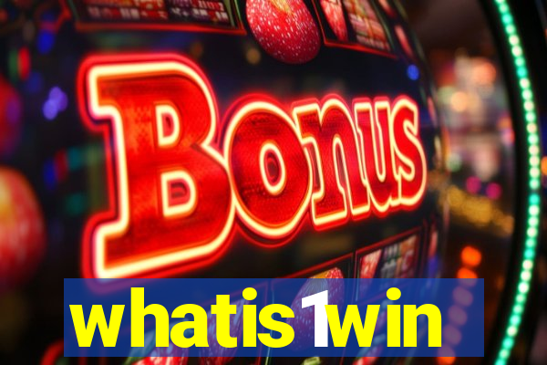 whatis1win