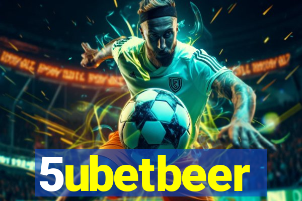 5ubetbeer