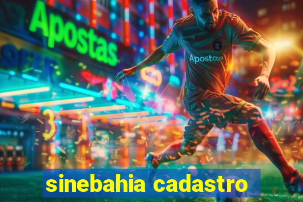 sinebahia cadastro