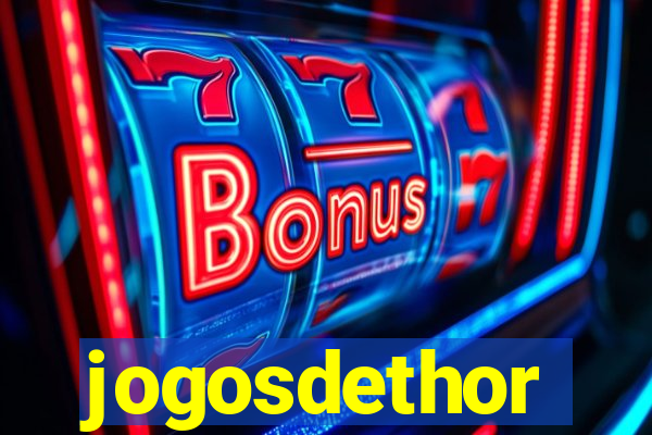 jogosdethor