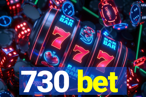 730 bet