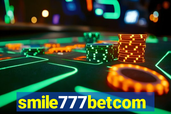 smile777betcom