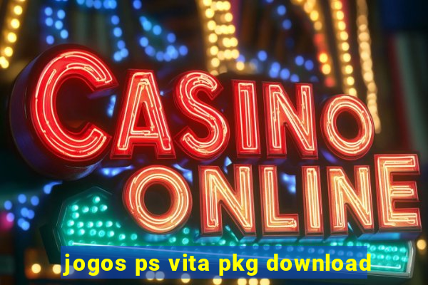 jogos ps vita pkg download