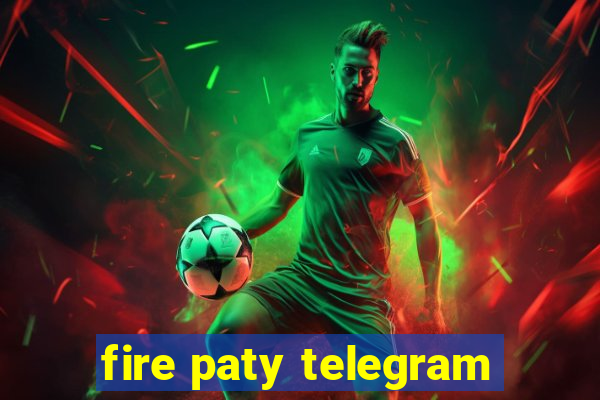 fire paty telegram