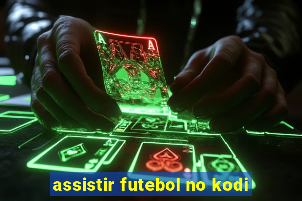 assistir futebol no kodi