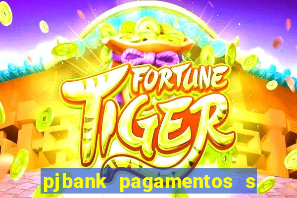 pjbank pagamentos s a 1