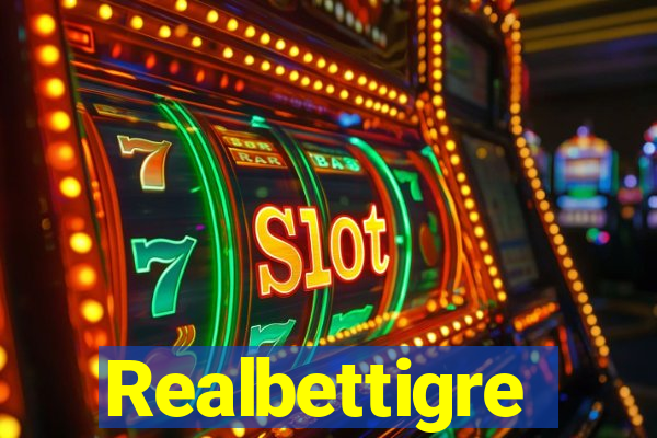 Realbettigre