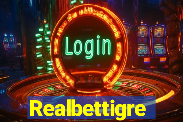 Realbettigre