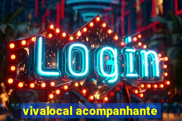 vivalocal acompanhante