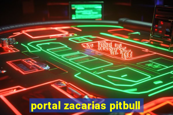 portal zacarias pitbull