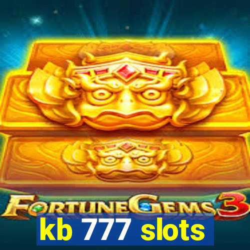 kb 777 slots