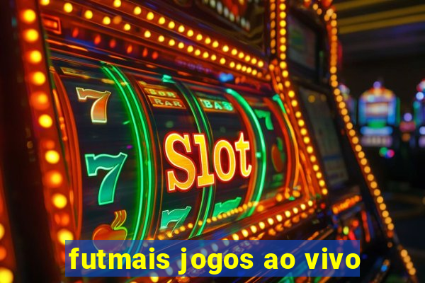futmais jogos ao vivo
