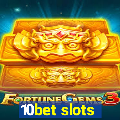10bet slots