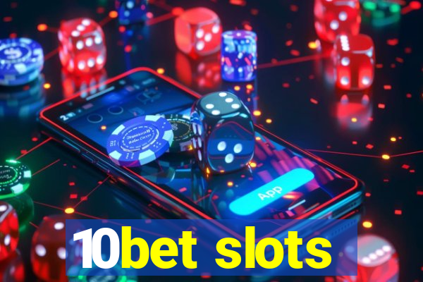 10bet slots
