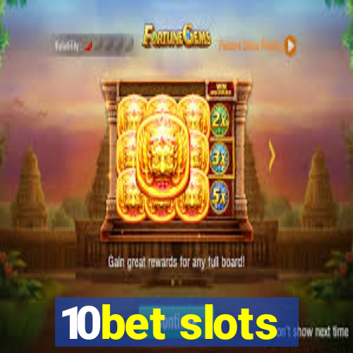 10bet slots