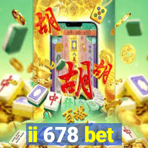 ii 678 bet