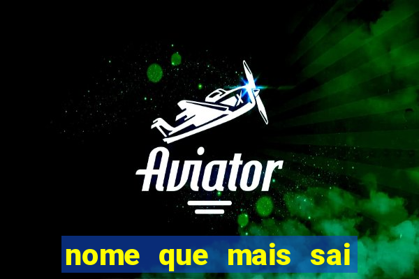 nome que mais sai na rifa cartela da sorte